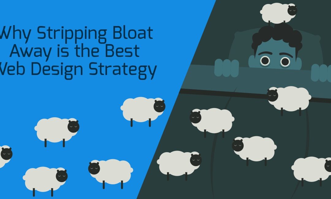 Decluttering for Profit: Why Stripping Away Bloat is the Best Web Design Strategy You’ll Ever Use